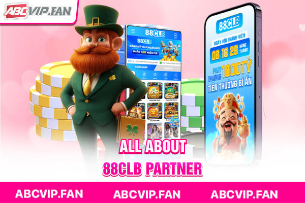 All about 88CLB partner