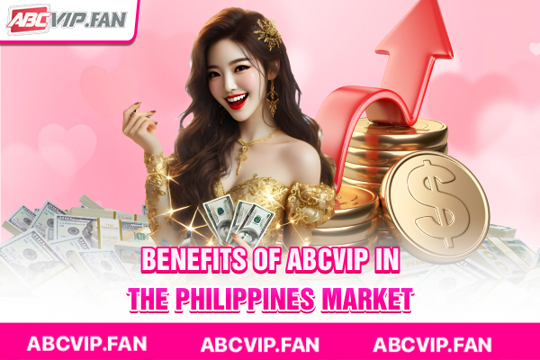 Benefits of ABCVIP in the Philippines market