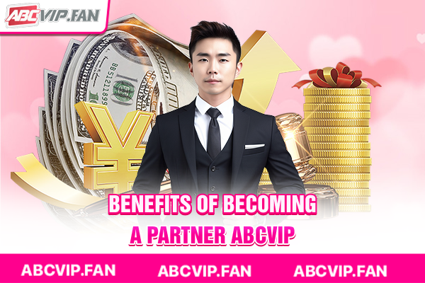 Benefits of becoming a partner ABCVIP