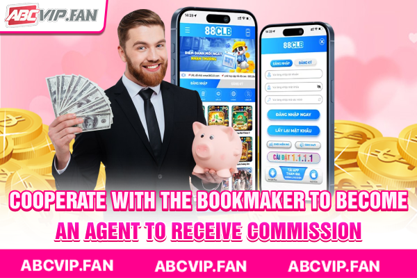 Cooperate with the bookmaker to become an agent to receive commission